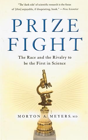 Prize Fight: the Race and the Rivalry to be the First in Science