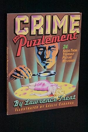 Immagine del venditore per Crime and Puzzlement; 24 Solve-Them-Yourself Picture Mysteries venduto da Books by White/Walnut Valley Books