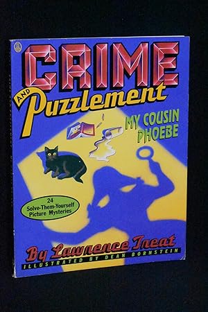 Seller image for Crime and Puzzlement; My Cousin Phoebe: 24 Solve-Them-Yourself Picture Mysteries for sale by Books by White/Walnut Valley Books
