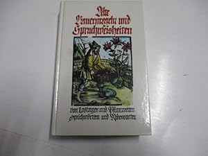 Bild des Verkufers fr Alte Bauernregeln und Spruchweisheiten. Von Loostagen und Pflanzzeiten, Sprichwrtern und Redensarten. zum Verkauf von Ottmar Mller