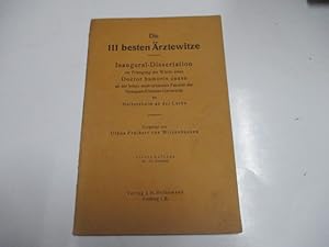 Bild des Verkufers fr Die 111 besten rztewitze. Inaugural-Dissertation. zum Verkauf von Ottmar Mller