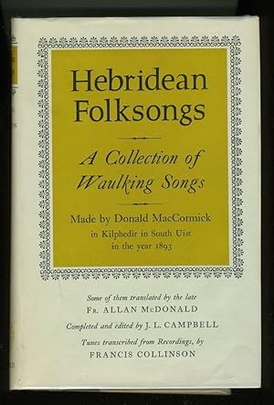 Seller image for HEBRIDEAN FOLKSONGS: A COLLECTION OF WAULKING SONGS for sale by Daniel Liebert, Bookseller