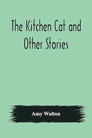 Seller image for The Kitchen Cat and Other Stories for sale by moluna