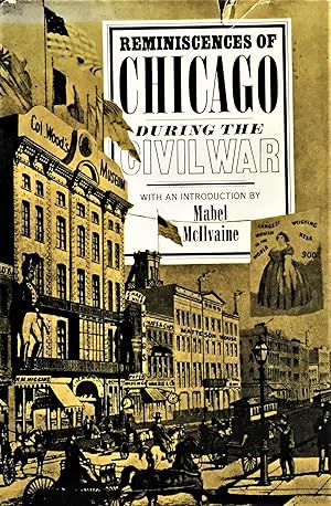 Bild des Verkufers fr REMINISCENCES OF CHICAGO DURING THE CIVIL WAR zum Verkauf von Aah Rare Chicago