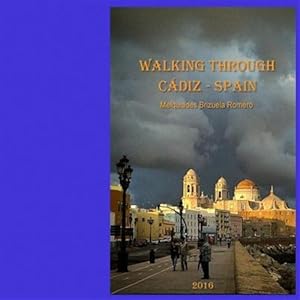 Bild des Verkufers fr Walking Through Cadiz : Spain, Europe zum Verkauf von GreatBookPrices