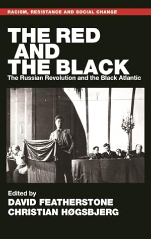 Image du vendeur pour Red and the Black : The Russian Revolution and the Black Atlantic mis en vente par GreatBookPrices