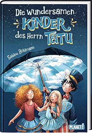 Bild des Verkufers fr Die wundersamen Kinder des Herrn Tatu: Fantastisches Zirkus-Abenteuer zum Verkauf von WeBuyBooks