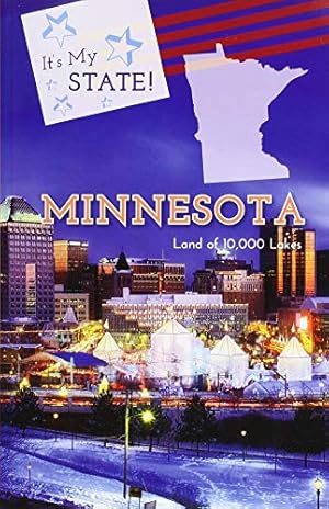 Seller image for Minnesota: Land of 10,000 Lakes (It's My State! (Fourth Edition)(R)) for sale by WeBuyBooks