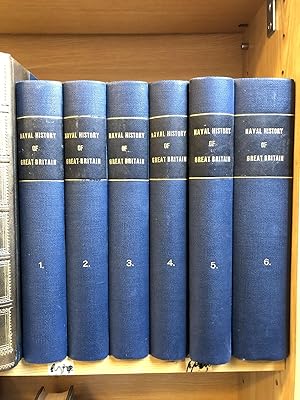 THE NAVAL HISTORY OF GREAT BRITAIN FROM THE DECLARATION OF WAR BY FRANCE IN 1793 TO THE ACCESSION...