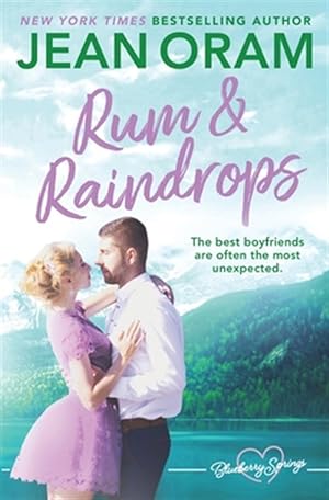 Bild des Verkufers fr Rum and Raindrops: A Blueberry Springs Sweet Romance zum Verkauf von GreatBookPrices