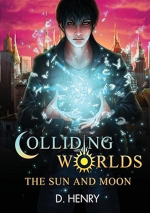 Seller image for Colliding Worlds : The Sun and Moon for sale by GreatBookPrices
