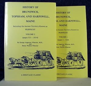 Seller image for History of Brunswick, Topsham and Harpswell Maine Including the Ancient Territory Known As Pejepscot Volume 1 and 2 set. for sale by Livres Norrois