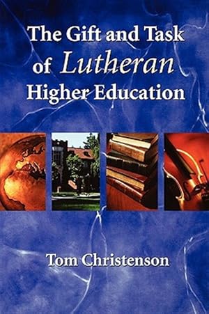 Bild des Verkufers fr Gift And Task Of Lutheran Higher Education. zum Verkauf von GreatBookPrices