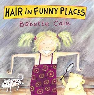 Seller image for Hair In Funny Places (A Tom Maschler book) for sale by WeBuyBooks