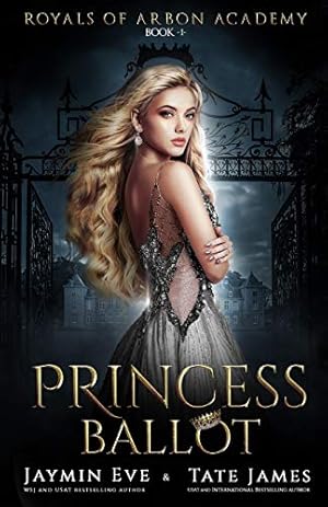 Bild des Verkufers fr Princess Ballot: A Dark College Romance: 1 (Royals of Arbon Academy) zum Verkauf von WeBuyBooks