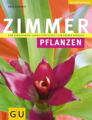 Seller image for Zimmerpflanzen: Fr Einsteiger: Schritt fr Schritt zum grnen Paradies for sale by WeBuyBooks