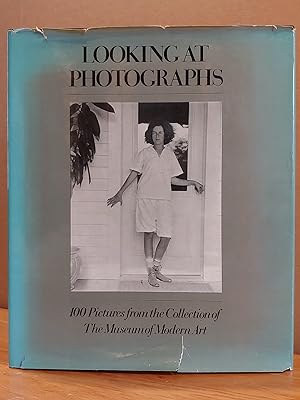 Imagen del vendedor de Looking at Photographs: 100 Pictures from the Collection of the Museum of Modern Art a la venta por H.S. Bailey