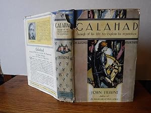 Galahad - Enough of His Life to Explain His Reputation