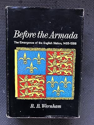 Seller image for Before the Armada; The Emergence of the English Nation; 1485-1588 for sale by Cragsmoor Books