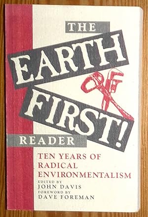 Seller image for The Earth First! Reader - Ten Years of Radical Environmentalism for sale by RG Vintage Books