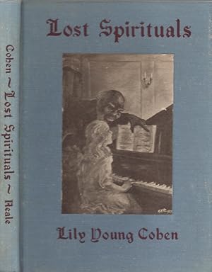 Lost Spirituals. With Thirty-six Illustrations by Kenneth K. Pointer And Forty-one Plates of Musi...