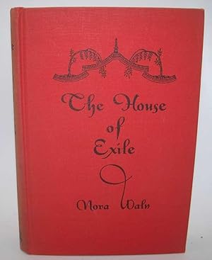 Image du vendeur pour The House of Exile mis en vente par Easy Chair Books