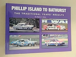 Seller image for Phillip Island to Bathurst: The TraditionalYears' Results for sale by Rons Bookshop (Canberra, Australia)