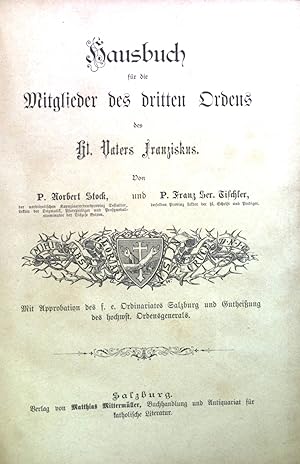 Seller image for Hausbuch fr die Mitglieder des dritten Ordens des hl. Vaters Franziskus. for sale by books4less (Versandantiquariat Petra Gros GmbH & Co. KG)