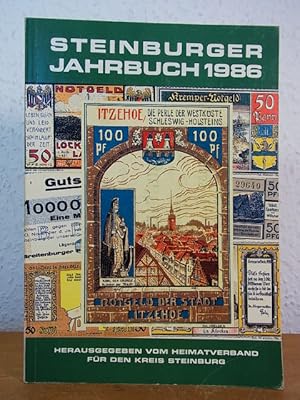 Bild des Verkufers fr Steinburger Jahrbuch 1986. 30. Jahrgang. Titel: Geldgeschichte, Wirtschaft und Sparkassenwesen zum Verkauf von Antiquariat Weber