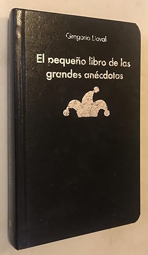 Imagen del vendedor de El Pequeno Libro de las Grandes Anecdotas a la venta por Once Upon A Time