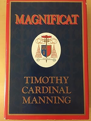 Immagine del venditore per Magnificat: The Life and Times of Timothy Cardinal Manning venduto da Ann's Living Room
