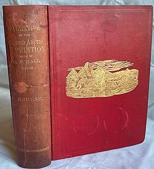 Narrative of the Second Arctic Expedition Made by Charles F. Hall: His Voyage to Repulse Bay, Sle...