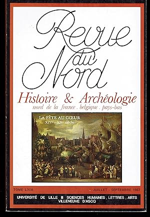 Revue du Nord. Histoire & Archéologie Nord de la France, Belgique, Pays-Bas. Tome LXIX 1987. N° 2...