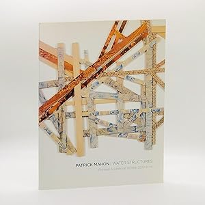 Seller image for Patrick Mahon: Water Structures: Printed Sculptural Works, 2012 - 2014 for sale by Black's Fine Books & Manuscripts