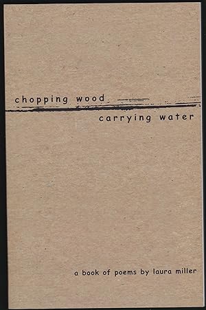 Chopping Wood, Carrying Water (poetry)