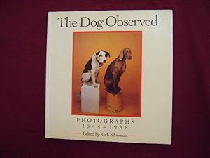 Imagen del vendedor de The Dog Observed. Photographs. 1844-1988. a la venta por BookMine