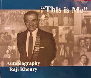 Seller image for This is Me": Autobiography of Raji Khoury [Inscribed by Author] for sale by My November Guest Books