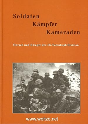 Bild des Verkufers fr Soldaten - Kmpfer - Kameraden - Marsch und Kmpfe der SS-Totenkopf-Division - Band IIIa. Neuaufstellung 1943: "Thule /Besetzung Sdfrankreichs . /Raum Charkow /Vorstoss auf Bjelgorod /Donez. zum Verkauf von Antiquariat Ehbrecht - Preis inkl. MwSt.