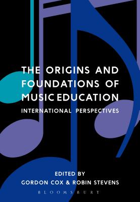 Seller image for The Origins and Foundations of Music Education: International Perspectives (Paperback or Softback) for sale by BargainBookStores
