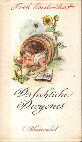 Bild des Verkufers fr Der frhliche Diogenes. Verse in Krze zur Lebenswrze. zum Verkauf von Leonardu