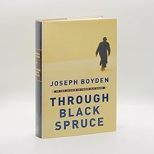 Through Black Spruce [First Edition, First Printing]