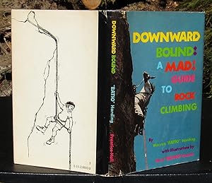 Downward Bound: A Mad! Guide To Rock Climbing -- FIRST EDITION