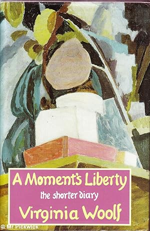 Seller image for A Moment's Liberty: The Shorter Diary for sale by Mr Pickwick's Fine Old Books