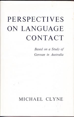 Seller image for Perspectives on Language Contact: Based on a Study of German in Australia for sale by Mr Pickwick's Fine Old Books