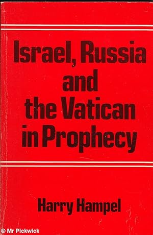 Bild des Verkufers fr Israel, Russia and the Vatican Prophecy zum Verkauf von Mr Pickwick's Fine Old Books