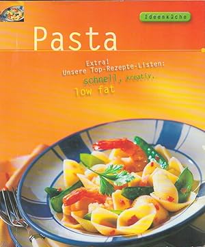 Pasta : Extra! Unsere Top-Rezepte-Listen: schnell, kreativ, low fat. [Rezeptfotos und Fotos im In...