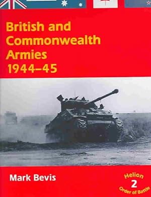 Bild des Verkufers fr British and Commonwealth Armies 1944-45 (Helion Order of Battle) (Paperback) zum Verkauf von Grand Eagle Retail