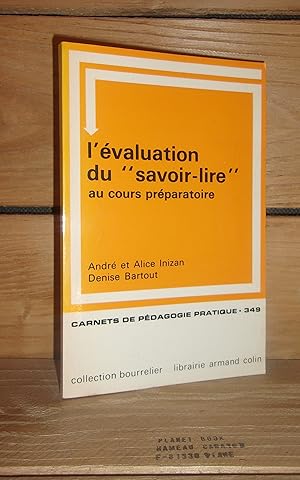 Immagine del venditore per CARNETS DE PEDAGOGIE PRATIQUE n349 : L'valuation du savoir-lire au cours prparatoire venduto da Planet's books