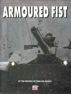 The New Face of War: The Armoured Fist