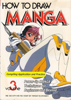 Immagine del venditore per How to Draw Manga Compiling Application and Practice, Volume 3 venduto da Goulds Book Arcade, Sydney